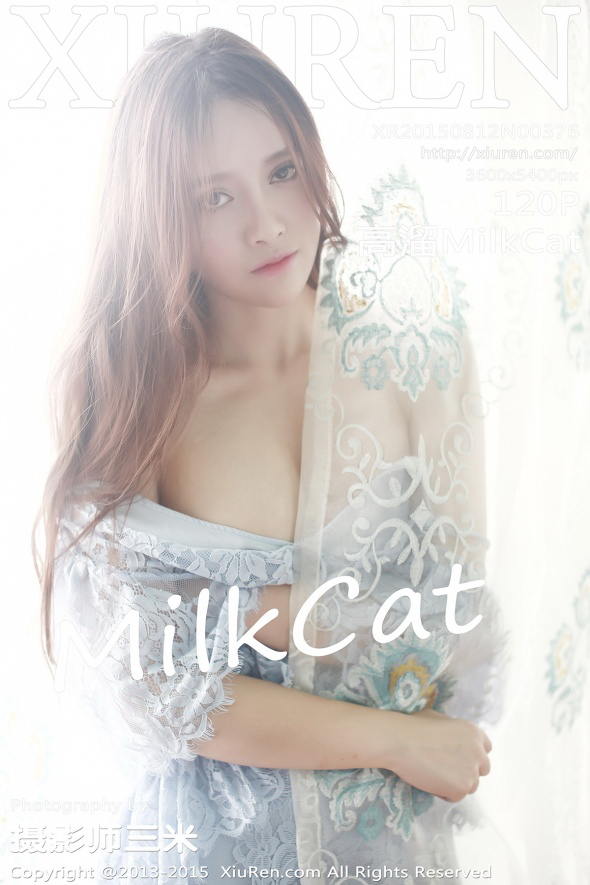 [XiuRen秀人网] 2015.08.12 No.376 高溜MilkCat [120+1P61M]