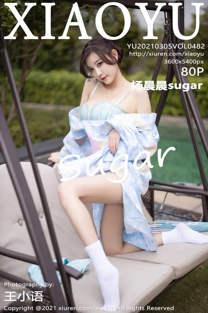 [XIAOYU画语界] 2021.03.05 NO.482 杨晨晨sugar